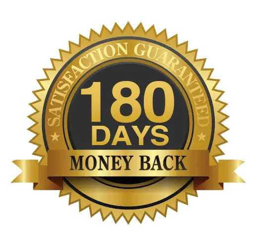 Ironclad 180-Day Money-Back Guarantee